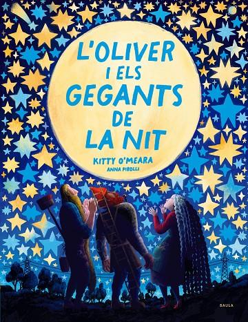 L'OLIVER I ELS GEGANTS DE LA NIT | 9788447951468 | O'MEARA, KITTY | Llibreria Ombra | Llibreria online de Rubí, Barcelona | Comprar llibres en català i castellà online