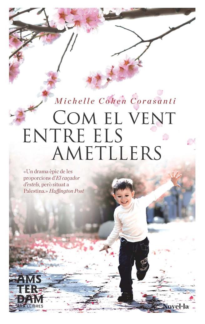 COM EL VENT ENTRE ELS AMETLLERS | 9788415645313 | MICHELLE COHEN CORASANTI | Llibreria Ombra | Llibreria online de Rubí, Barcelona | Comprar llibres en català i castellà online