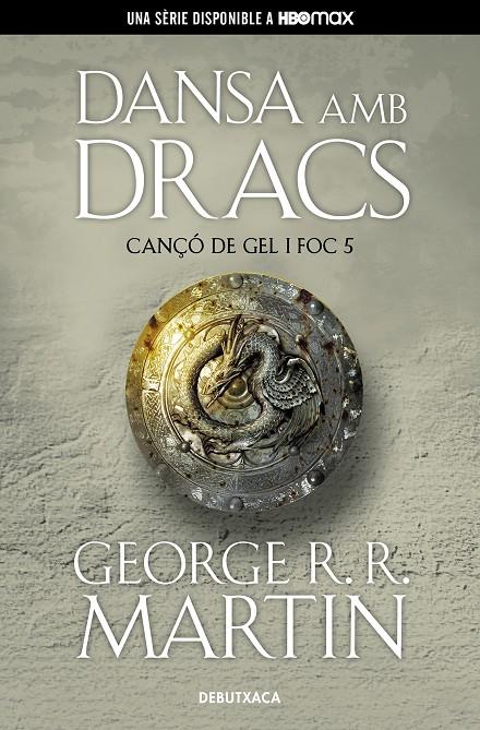 DANSA AMB DRACS (CANÇÓ DE GEL I FOC 5) | 9788418196546 | R.R. MARTIN, GEORGE | Llibreria Ombra | Llibreria online de Rubí, Barcelona | Comprar llibres en català i castellà online