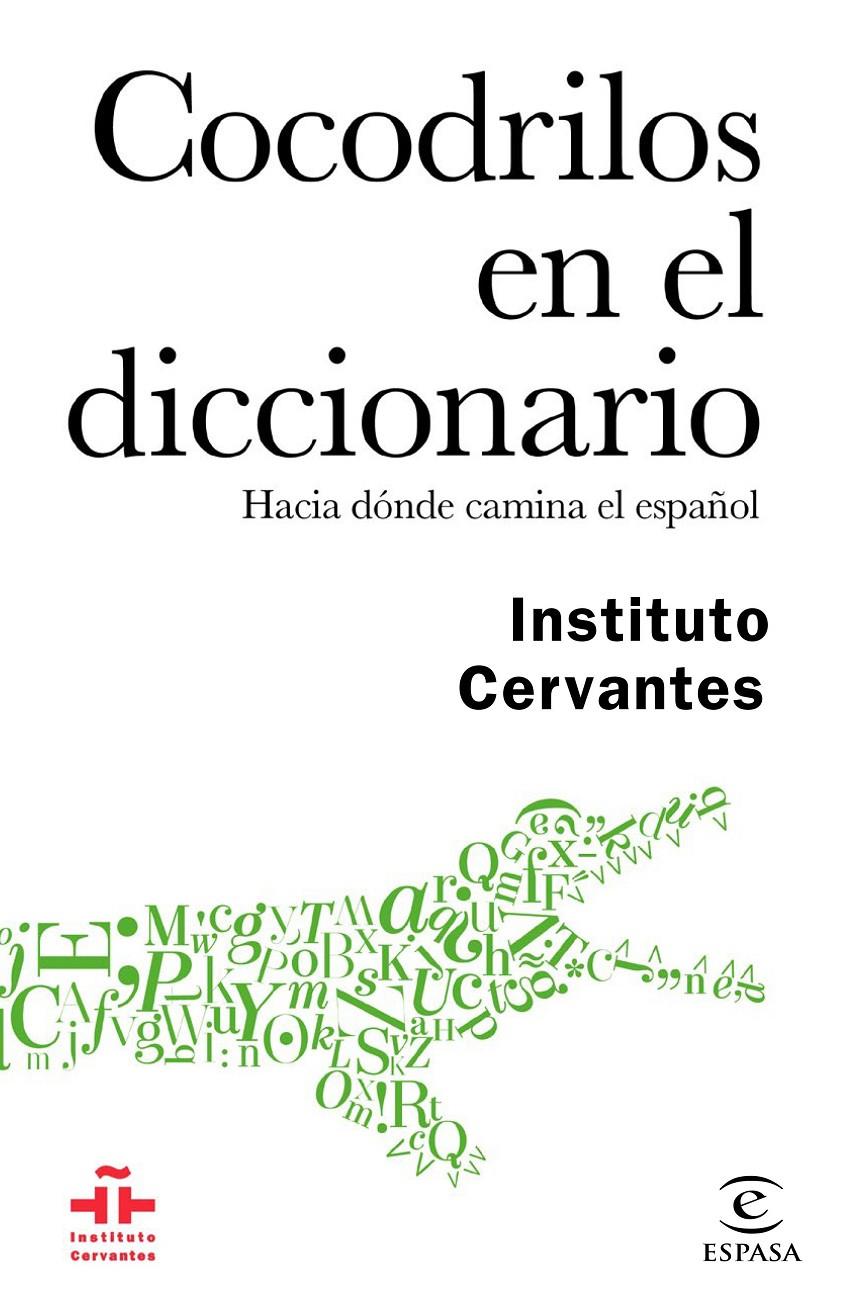 COCODRILOS EN EL DICCIONARIO | 9788467048926 | INSTITUTO CERVANTES/AUTORES VARIOS | Llibreria Ombra | Llibreria online de Rubí, Barcelona | Comprar llibres en català i castellà online