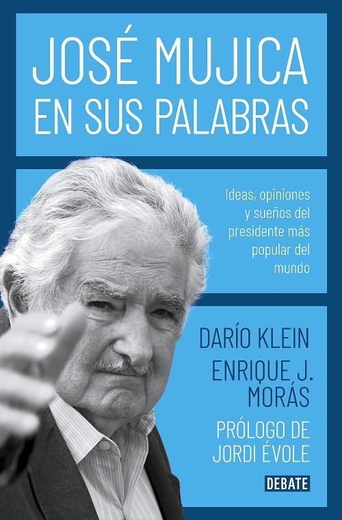 JOSÉ MUJICA EN SUS PALABRAS | 9788417636753 | KLEIN, DARÍO | Llibreria Ombra | Llibreria online de Rubí, Barcelona | Comprar llibres en català i castellà online