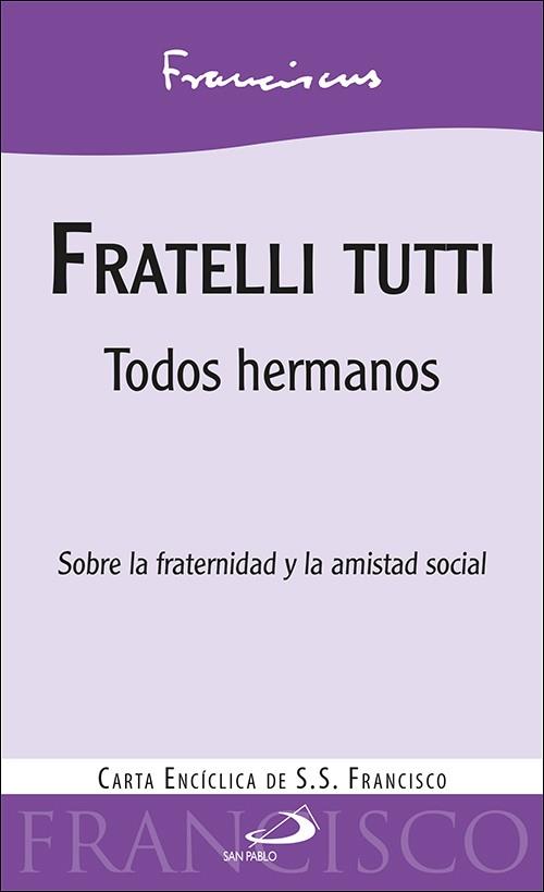 FRATELLI TUTTI | 9788428559010 | PAPA FRANCISCO | Llibreria Ombra | Llibreria online de Rubí, Barcelona | Comprar llibres en català i castellà online