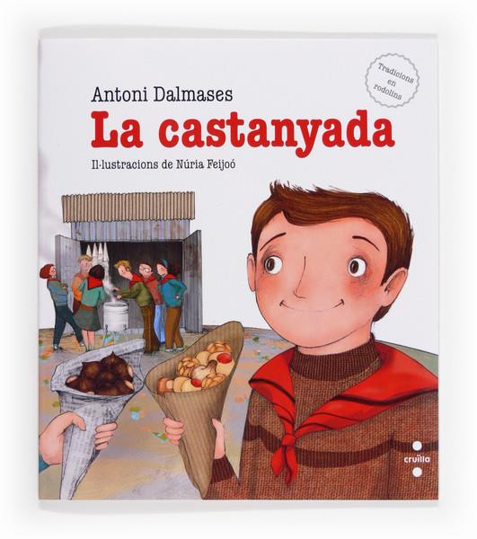 LA CASTANYADA | 9788466133173 | ANTONI DALMASES | Llibreria Ombra | Llibreria online de Rubí, Barcelona | Comprar llibres en català i castellà online