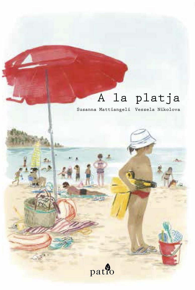 A LA PLATJA | 9788417114411 | MATTIANGELI, SUSANNA/NIKOLOVA, VESSELA | Llibreria Ombra | Llibreria online de Rubí, Barcelona | Comprar llibres en català i castellà online