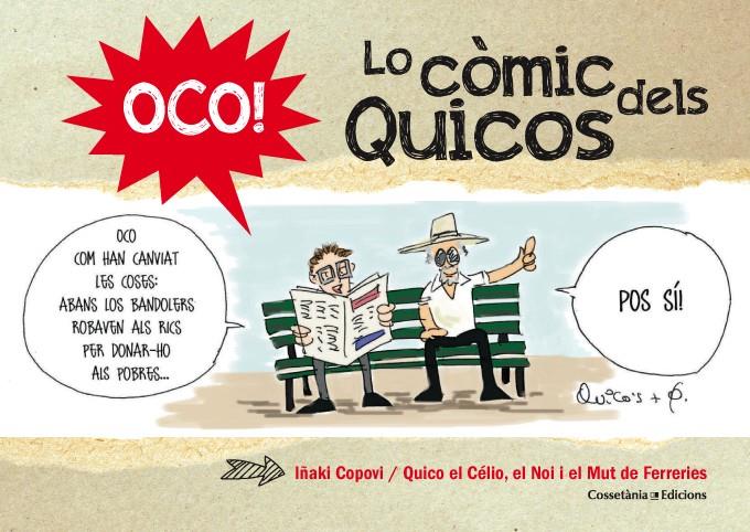 OCO! LO COMIC DELS QUICOS  | 9788490343159 | EL NOI I EL MUT DE FERRERIES, QUICO EL CÈLIO | Llibreria Ombra | Llibreria online de Rubí, Barcelona | Comprar llibres en català i castellà online