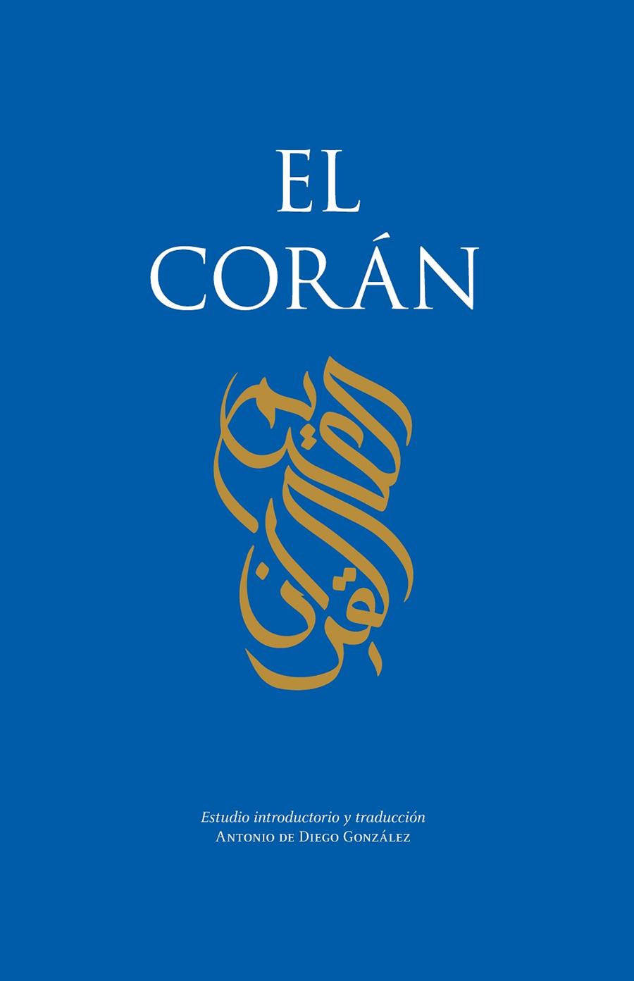 EL CORÁN | 9788411318792 | ANTONIO DE DIEGO GONZÁLEZ | Llibreria Ombra | Llibreria online de Rubí, Barcelona | Comprar llibres en català i castellà online