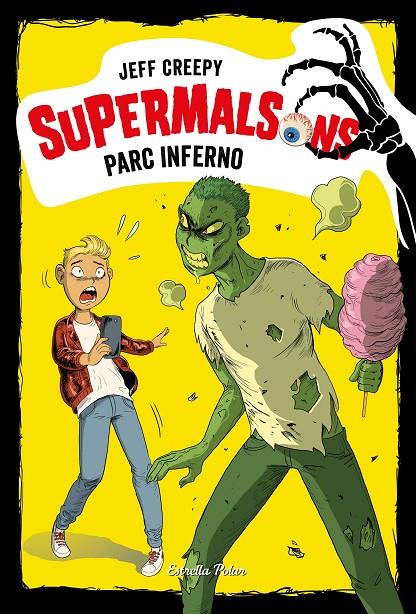 SUPERMALSONS. PARC INFERNO | 9788491377207 | CREEPY, JEFF | Llibreria Ombra | Llibreria online de Rubí, Barcelona | Comprar llibres en català i castellà online