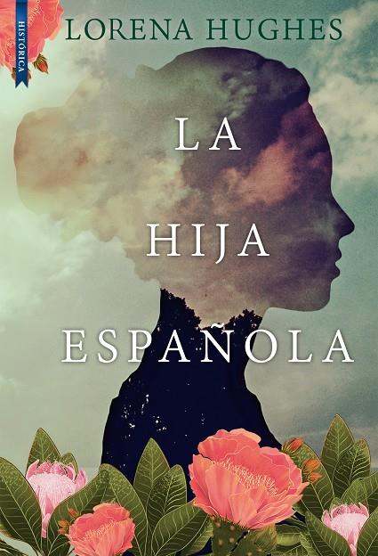 LA HIJA ESPAÑOLA | 9788417626914 | HUGHES, LORENA | Llibreria Ombra | Llibreria online de Rubí, Barcelona | Comprar llibres en català i castellà online