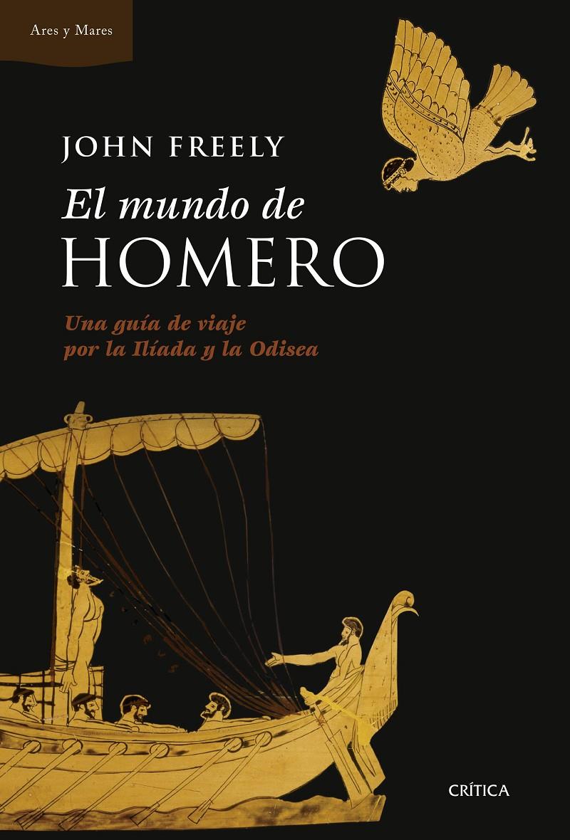 EL MUNDO DE HOMERO | 9788498927993 | JOHN FREELY | Llibreria Ombra | Llibreria online de Rubí, Barcelona | Comprar llibres en català i castellà online