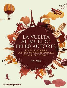 LA VUELTA AL MUNDO EN 80 AUTORES | 9788416372317 | AYÉN, XAVI | Llibreria Ombra | Llibreria online de Rubí, Barcelona | Comprar llibres en català i castellà online