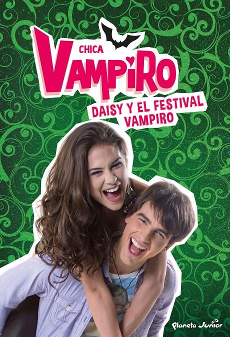 CHICA VAMPIRO. DAISY Y EL FESTIVAL VAMPIRO | 9788408186663 | CHICA VAMPIRO | Llibreria Ombra | Llibreria online de Rubí, Barcelona | Comprar llibres en català i castellà online