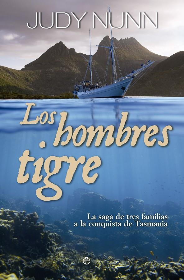 LOS HOMBRE TIGRE | 9788499709048 | JUDY NUNN | Llibreria Ombra | Llibreria online de Rubí, Barcelona | Comprar llibres en català i castellà online