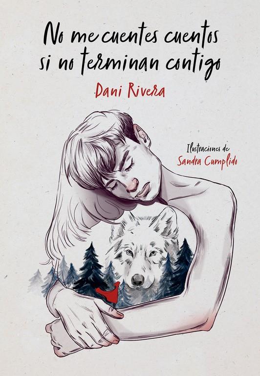 NO ME CUENTES CUENTOS SI NO TERMINAN CONTIGO | 9788490439821 | DANI RIVERA | Llibreria Ombra | Llibreria online de Rubí, Barcelona | Comprar llibres en català i castellà online