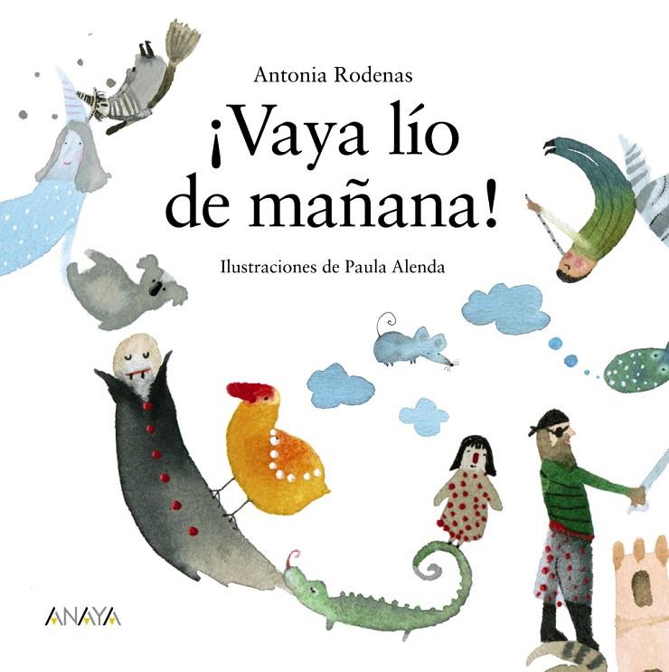 ¡VAYA LÍO DE MAÑANA! | 9788469848265 | RODENAS, ANTONIA | Llibreria Ombra | Llibreria online de Rubí, Barcelona | Comprar llibres en català i castellà online