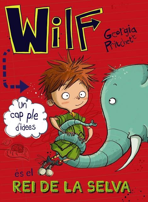 WILF ÉS EL REI DE LA SELVA | 9788448947644 | PRITCHETT, GEORGIA | Llibreria Ombra | Llibreria online de Rubí, Barcelona | Comprar llibres en català i castellà online