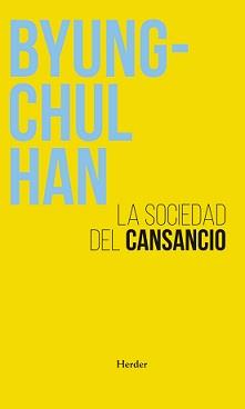 SOCIEDAD DEL CANSANCIO (N.E) | 9788425448126 | HAN, BYUNG CHUL | Llibreria Ombra | Llibreria online de Rubí, Barcelona | Comprar llibres en català i castellà online