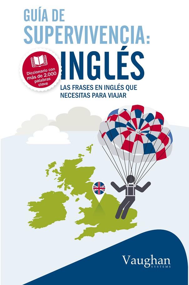 GUÍA DE SUPERVIVENCIA : INGLÉS | 9788416094899 | MACCARTHY, JUSTIN | Llibreria Ombra | Llibreria online de Rubí, Barcelona | Comprar llibres en català i castellà online