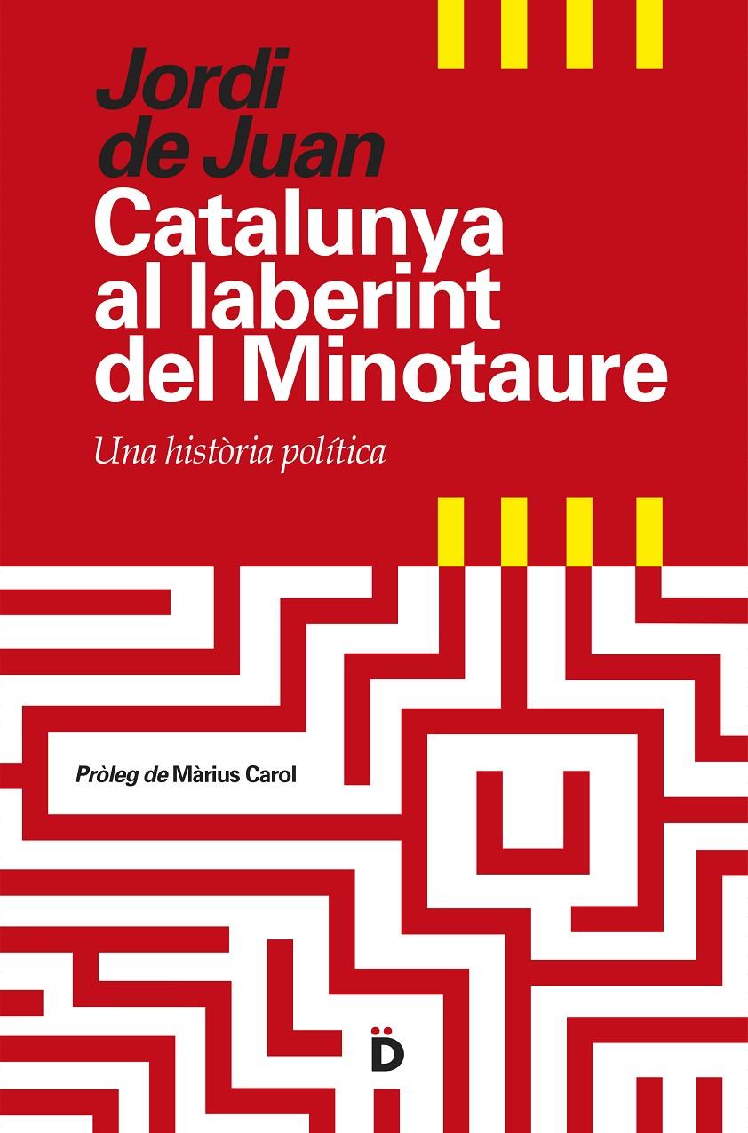 CATALUNYA AL LABERINT DEL MINOTAURE | 9788494295935 | DE JUAN, JORDI | Llibreria Ombra | Llibreria online de Rubí, Barcelona | Comprar llibres en català i castellà online