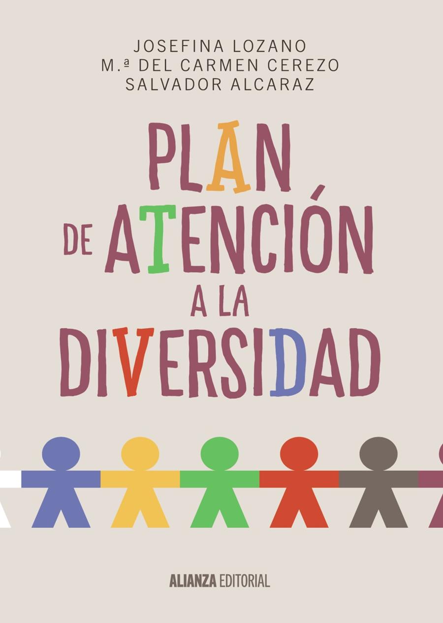 PLAN DE ATENCIÓN A LA DIVERSIDAD | 9788420697482 | LOZANO MARTÍNEZ, JOSEFINA/CEREZO MÁIQUEZ, M.ª DEL CARMEN/ALCARAZ GARCÍA, SALVADOR | Llibreria Ombra | Llibreria online de Rubí, Barcelona | Comprar llibres en català i castellà online