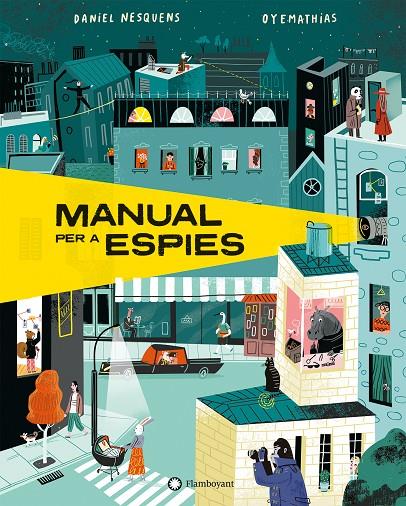 MANUAL PER A ESPIES | 9788418304422 | NESQUENS, DANIEL | Llibreria Ombra | Llibreria online de Rubí, Barcelona | Comprar llibres en català i castellà online