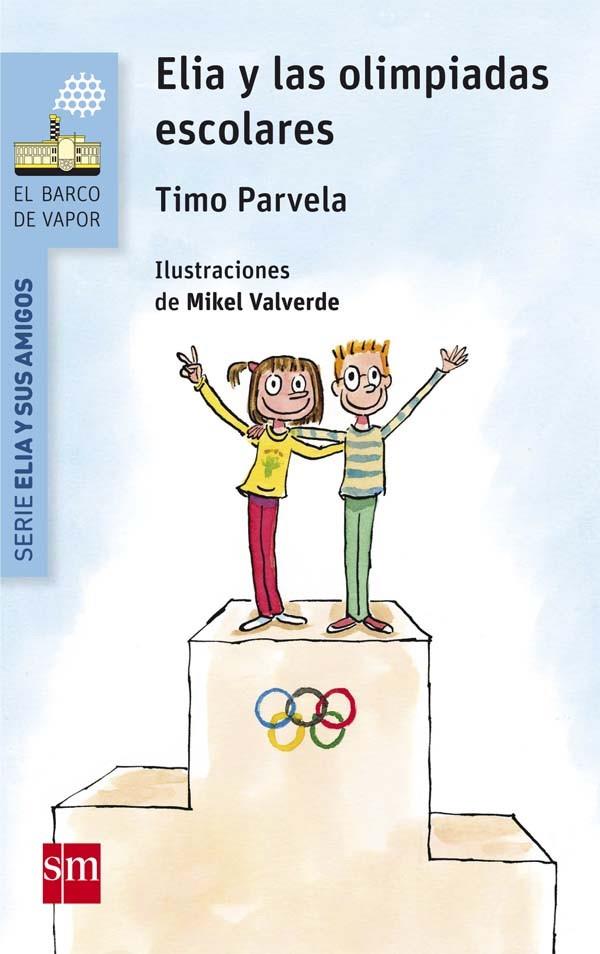 BVAE.5 ELIA Y LAS OLIMPIADAS ESCOLARES | 9788467585094 | PARVELA, TIMO | Llibreria Ombra | Llibreria online de Rubí, Barcelona | Comprar llibres en català i castellà online