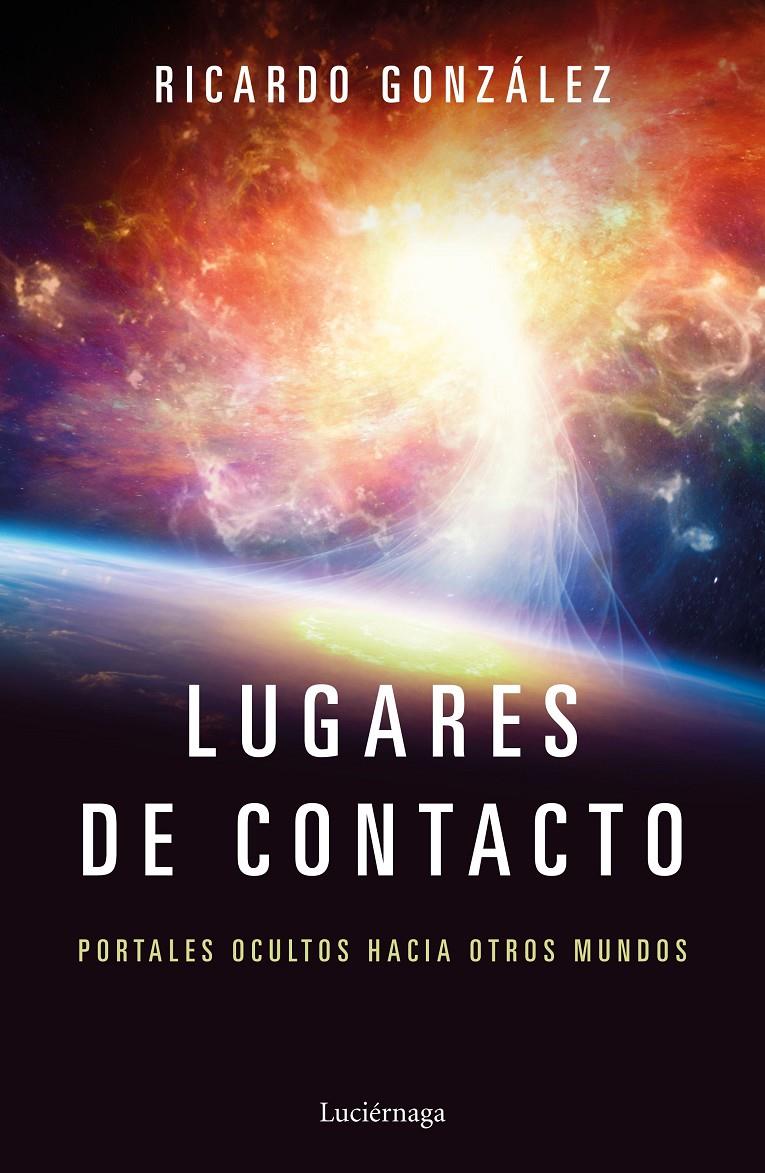 LUGARES DE CONTACTO | 9788417371111 | GONZÁLEZ CORPANCHO, RICARDO | Llibreria Ombra | Llibreria online de Rubí, Barcelona | Comprar llibres en català i castellà online