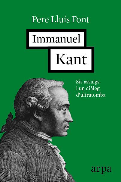 IMMANUEL KANT | 9788416601257 | LLUÍS FONT, PERE | Llibreria Ombra | Llibreria online de Rubí, Barcelona | Comprar llibres en català i castellà online