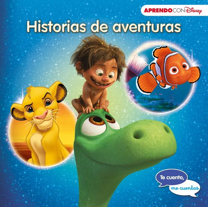 HISTORIAS DE AVENTURAS (TE CUENTO, ME CUENTAS UNA HISTORIA DISNEY) | 9788416548354 | DISNEY | Llibreria Ombra | Llibreria online de Rubí, Barcelona | Comprar llibres en català i castellà online