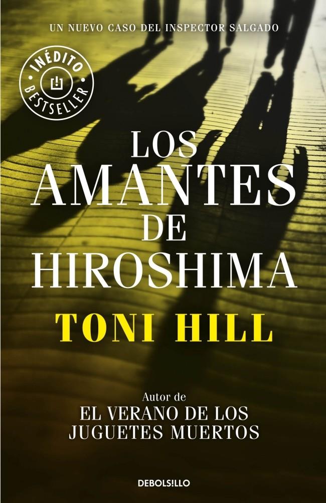 LOS AMANTES DE HIROSHIMA | 9788490624166 | TONI HILL | Llibreria Ombra | Llibreria online de Rubí, Barcelona | Comprar llibres en català i castellà online