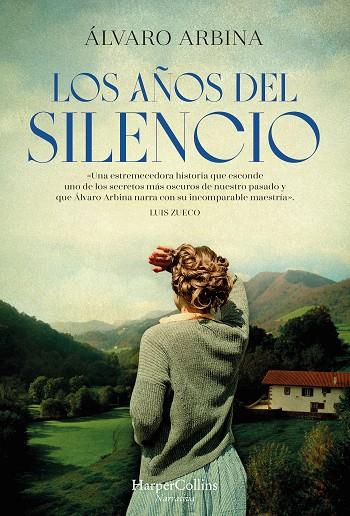 LOS AÑOS DEL SILENCIO | 9788491398547 | ARBINA, ÁLVARO | Llibreria Ombra | Llibreria online de Rubí, Barcelona | Comprar llibres en català i castellà online