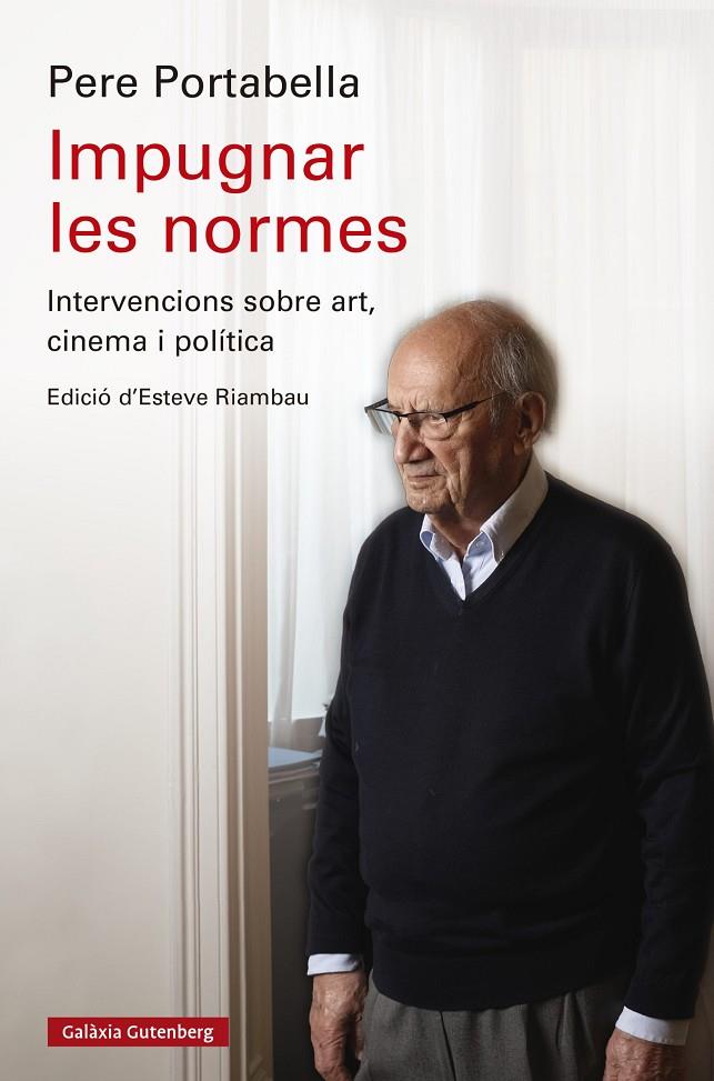 IMPUGNAR LES NORMES | 9788419738844 | PORTABELLA, PERE | Llibreria Ombra | Llibreria online de Rubí, Barcelona | Comprar llibres en català i castellà online