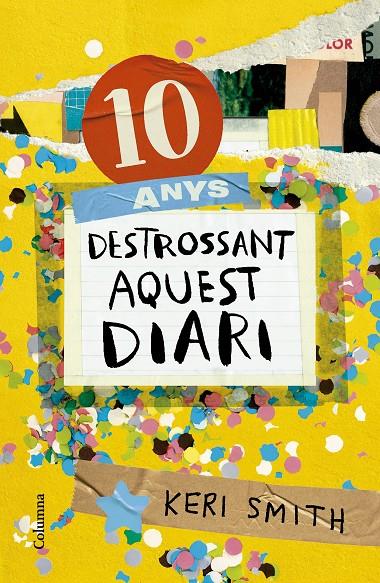 10 ANYS DESTROSSANT AQUEST DIARI | 9788466431293 | SMITH, KERI | Llibreria Ombra | Llibreria online de Rubí, Barcelona | Comprar llibres en català i castellà online