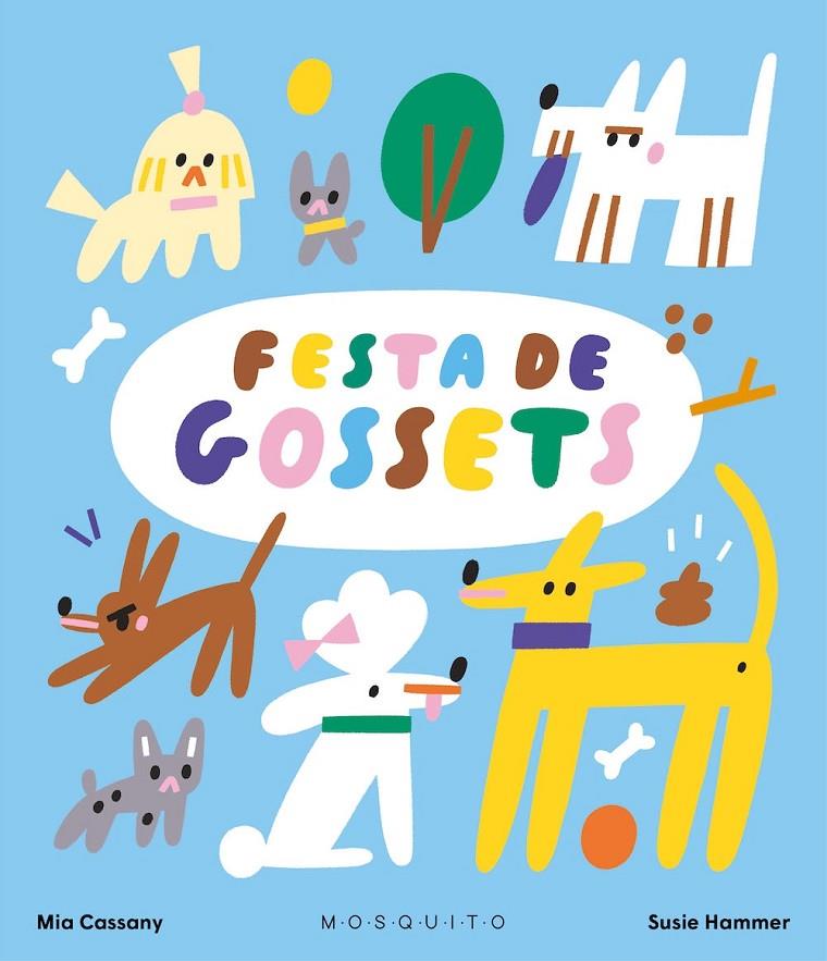 FESTA DE GOSSETS | 9788419095978 | CASSANY, MIA | Llibreria Ombra | Llibreria online de Rubí, Barcelona | Comprar llibres en català i castellà online