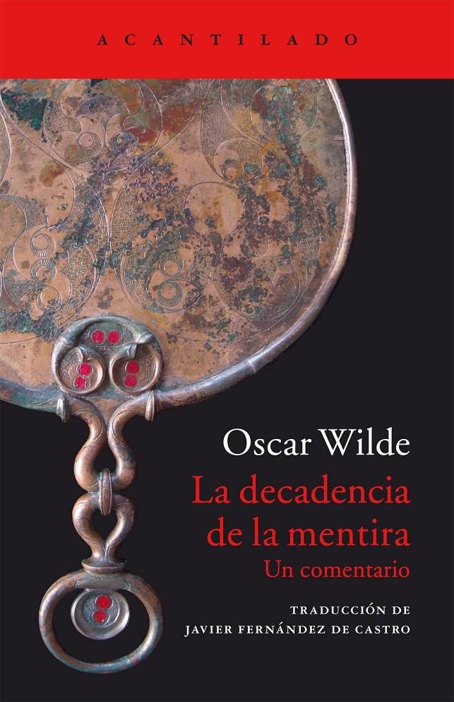 LA DECADENCIA DE LA MENTIRA | 9788416011285 | WILDE, OSCAR | Llibreria Ombra | Llibreria online de Rubí, Barcelona | Comprar llibres en català i castellà online