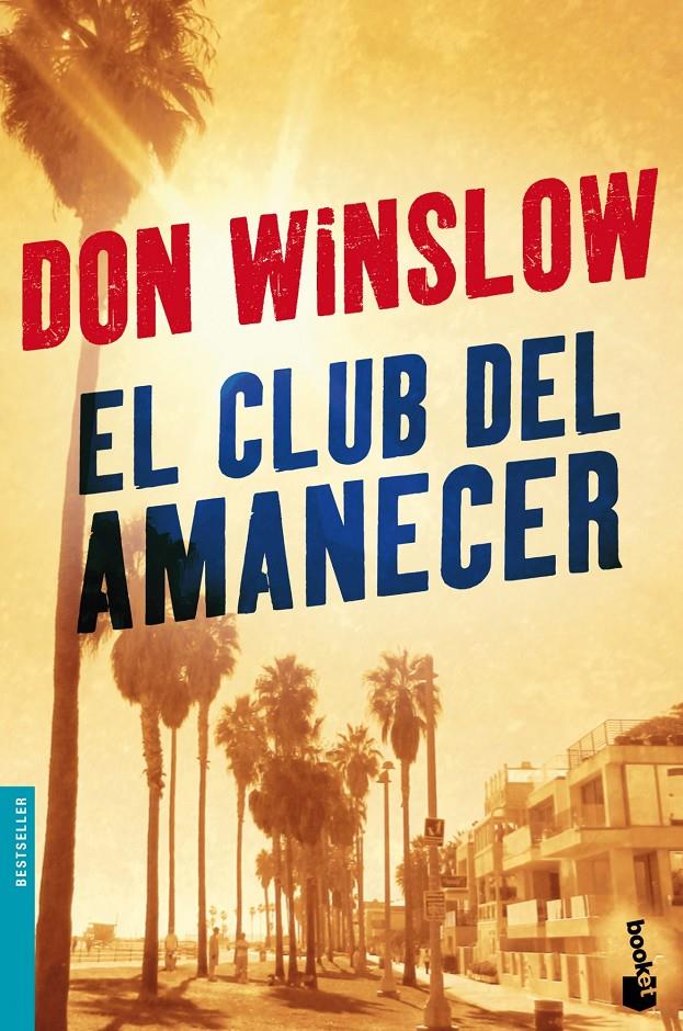 EL CLUB DEL AMANECER | 9788427039476 | DON WINSLOW | Llibreria Ombra | Llibreria online de Rubí, Barcelona | Comprar llibres en català i castellà online