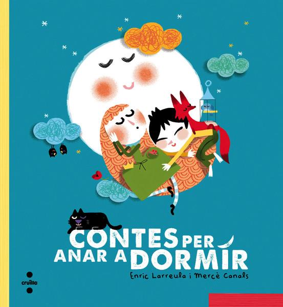 CONTES PER ANAR A DORMIR | 9788466137706 | LARREULA, ENRIC | Llibreria Ombra | Llibreria online de Rubí, Barcelona | Comprar llibres en català i castellà online