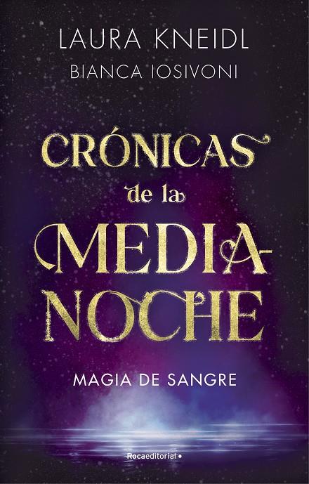 MAGIA DE SANGRE (CRÓNICAS DE LA MEDIANOCHE 2) | 9788419283757 | IOSIVONI, BIANCA/KNEIDL, LAURA | Llibreria Ombra | Llibreria online de Rubí, Barcelona | Comprar llibres en català i castellà online