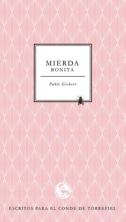 MIERDA BONITA | 9788495291387 | GISBERT, PABLO | Llibreria Ombra | Llibreria online de Rubí, Barcelona | Comprar llibres en català i castellà online