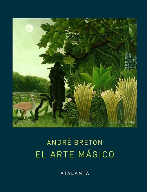 EL ARTE MÁGICO | 9788494905483 | BRETON, ANDRÉ | Llibreria Ombra | Llibreria online de Rubí, Barcelona | Comprar llibres en català i castellà online