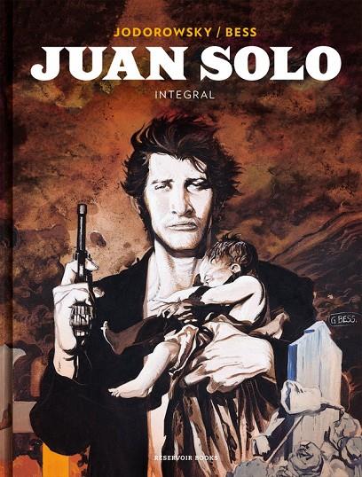 JUAN SOLO (INTEGRAL) | 9788417125486 | JODOROWSKY, ALEJANDRO/BESS, GEORGES | Llibreria Ombra | Llibreria online de Rubí, Barcelona | Comprar llibres en català i castellà online