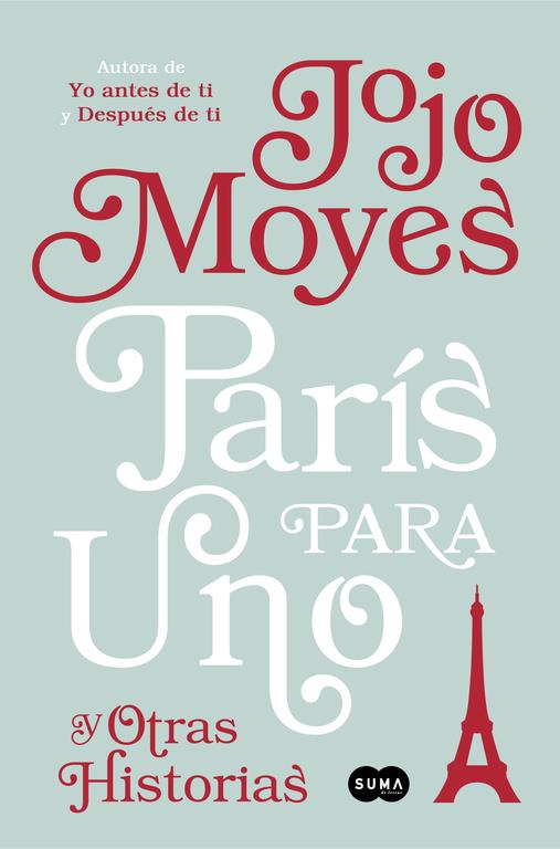 PARÍS PARA UNO Y OTRAS HISTORIAS | 9788491290865 | JOJO MOYES | Llibreria Ombra | Llibreria online de Rubí, Barcelona | Comprar llibres en català i castellà online