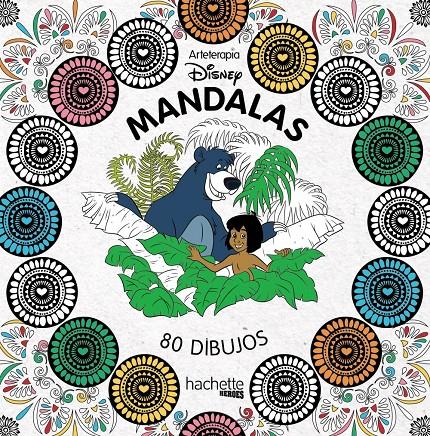 ARTETERAPIA. MANDALAS DISNEY | 9788416857074 | HACHETTE HEROES | Llibreria Ombra | Llibreria online de Rubí, Barcelona | Comprar llibres en català i castellà online