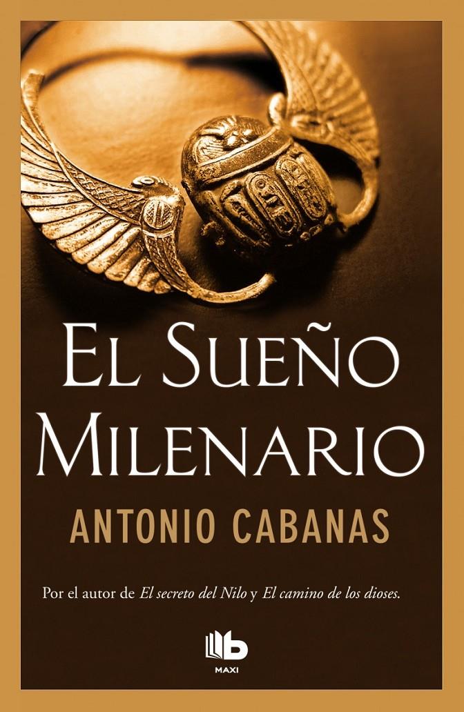 EL SUEÑO MILENARIO | 9788490702697 | CABANAS, ANTONIO | Llibreria Ombra | Llibreria online de Rubí, Barcelona | Comprar llibres en català i castellà online
