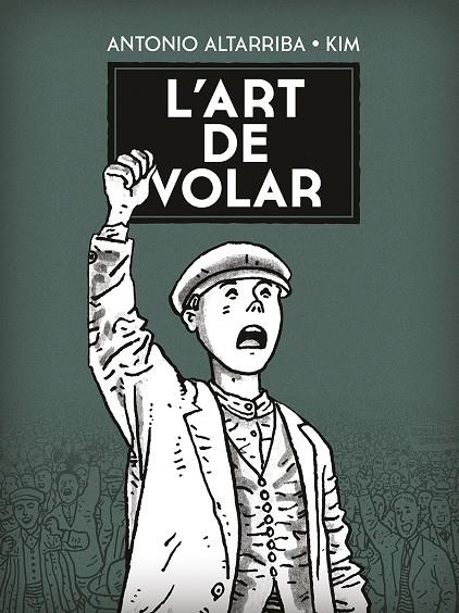 L'ART DE VOLAR. | 9788467961881 | ANTONIO ALTARRIBA, KIM | Llibreria Ombra | Llibreria online de Rubí, Barcelona | Comprar llibres en català i castellà online