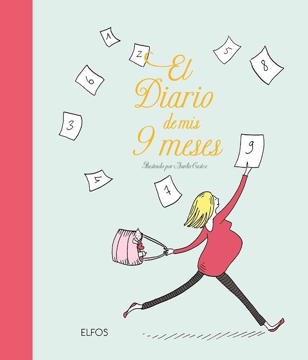 EL DIARIO DE MIS 9 MESES | 9788417757786 | CASTEX, AURÉLIE | Llibreria Ombra | Llibreria online de Rubí, Barcelona | Comprar llibres en català i castellà online