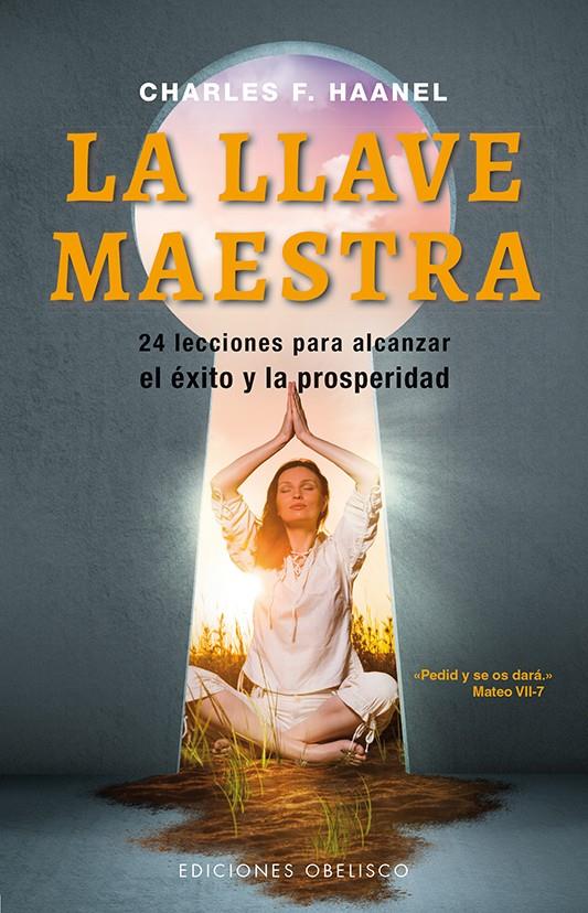 LA LLAVE MAESTRA (N.E.) | 9788491111023 | HAANEL, CHARLES F. | Llibreria Ombra | Llibreria online de Rubí, Barcelona | Comprar llibres en català i castellà online