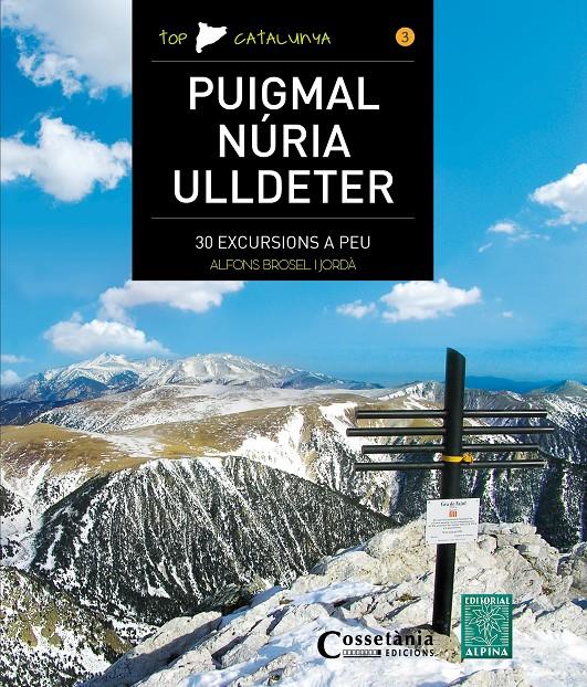 PUIGMAL - NÚRIA - ULLDETER | 9788490344743 | BROSEL I JORDÀ, ALFONS | Llibreria Ombra | Llibreria online de Rubí, Barcelona | Comprar llibres en català i castellà online