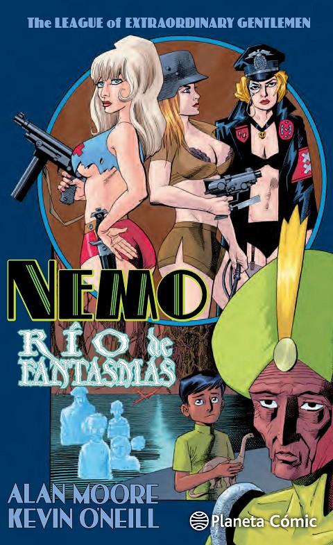 THE LEAGUE OF EXTRAORDINARY GENTLEMEN NEMO: RÍO DE FANTASMAS | 9788416476725 | ALAN MOORE/KEVIN O'NEILL | Llibreria Ombra | Llibreria online de Rubí, Barcelona | Comprar llibres en català i castellà online