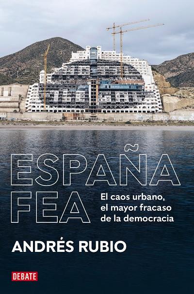 ESPAÑA FEA | 9788418619236 | RUBIO, ANDRÉS | Llibreria Ombra | Llibreria online de Rubí, Barcelona | Comprar llibres en català i castellà online