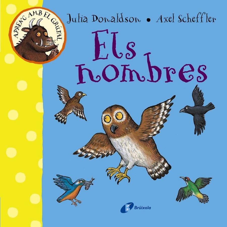 APRENC AMB EL GRÚFAL. ELS NOMBRES | 9788499066080 | DONALDSON, JULIA | Llibreria Ombra | Llibreria online de Rubí, Barcelona | Comprar llibres en català i castellà online